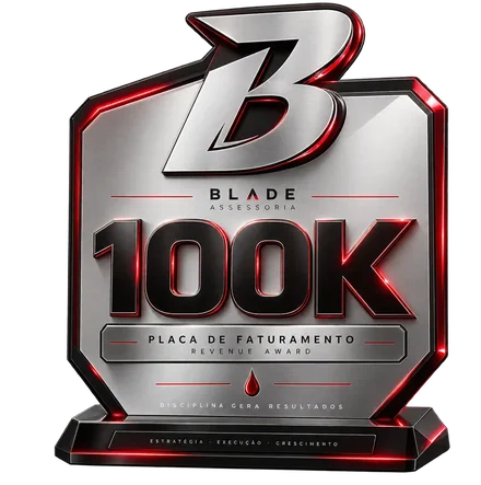 Placa de Faturamento de R$ 100 mil entregue pela Blade Assessoria